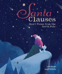 Santa Clauses: Short Poems from the North Pole (Carolrhoda Picture Books)