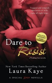 Dare to Resist (Wedding Dare, Bk 5)