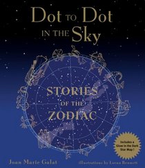 Stories of the Zodiac (Dot to Dot in the Sky Series)