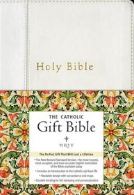 NRSV - The Catholic Gift Bible (White, Imitation Leather): New Revised Standard Version Catholic Edition