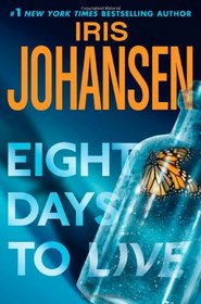 Eight Days to Live (Eve Duncan, Bk 10)