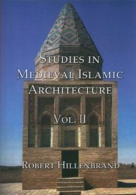 Studies in Medieval Islamic Art, Volume II