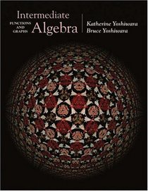 Intermediate Algebra : Functions and Graphs (with CD-ROM, BCA/iLrn Tutorial, and InfoTrac)