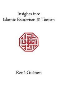 Insights into Islamic Esoterism  Taoism