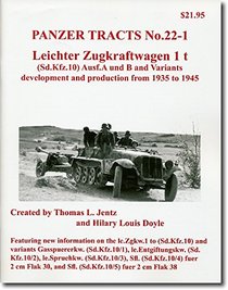 leichter Zugkraftwagen 1 t (Sd.Kfz.10) - Ausf. A und B and Variants development and production from 1935 to 1945 (Panzer Tracts, Vol. 22-1)