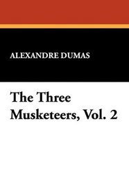 The Three Musketeers, Vol. 2