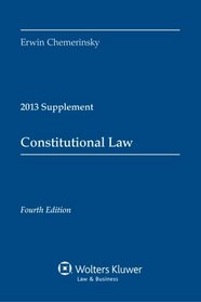 Constitutional Law 2013 Case Supplement