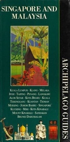 Archipelago Guides Singapore, Malaysia, Brunei Darussalam