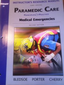 Instructor's Resource Manual for Paramedic Care- Principles & Practice, Medical Emergencies, 2nd