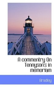 A commentry On Tennyson's in memoriam