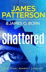 Shattered (Michael Bennett, Bk 14)