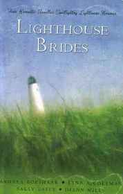 Lighthouse Brides: Whispers Across the Blue / A Beacon in the Storm / When Love Awaits / A Time to Love
