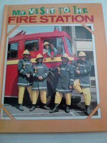 My Visit to the Fire Station