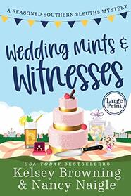 Wedding Mints and Witnesses: An Action-Packed Animal Cozy Mystery (Seasoned Southern Sleuths Cozy Mystery)