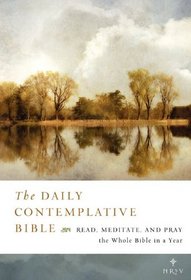 The Daily Contemplative Bible NRSV: Read, Meditate, and Pray the Whole Bible in a Year