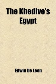 The Khedive's Egypt