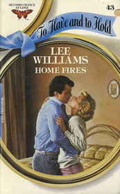 Home Fires (To Have and to Hold, No 43)