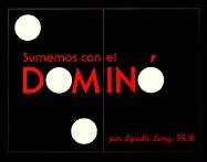 Sumemos Con El Domino/Domino Addition