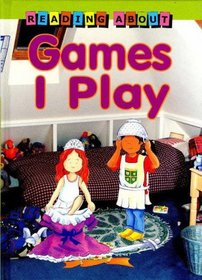 Games I Play (Reading About)
