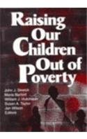 Raising Our Children Out of Poverty