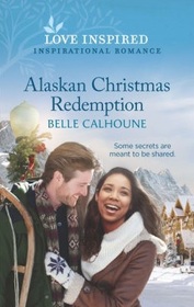 Alaskan Christmas Redemption (Home to Owl Creek, Bk 3) (Love Inspired, No 1313)