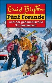 Fnf Freunde 41. Fnf Freunde und der geheimnisvolle Schneemensch