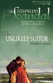 An Unlikely Suitor (The Steepwood Scandal)