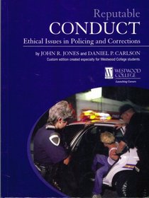 Reputable Conduct Ethical Issues in Policing and Corrections