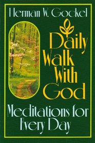 Daily Walk With God: Meditations for Every Day