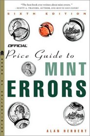The Official Price Guide to Mint Errors, 6th Edition