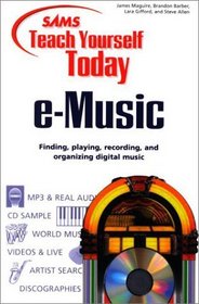Sams Teach Yourself e-Music Today