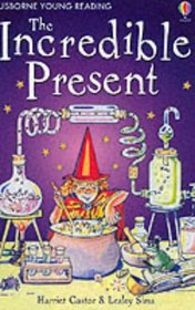 The Incredible Present (Usborne Young Readers)