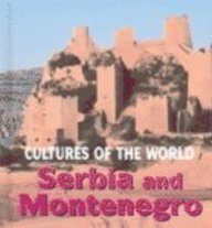 Serbia and Montenegro (Cultures of the World)
