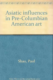 Asiatic influences in Pre-Columbian American art