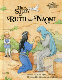 Story of Ruth and Naomi (Alice in Bibleland Storybooks)