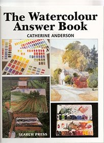 The Watercolour Answer Book