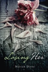 Losing Her (His Series) (Volume 2)