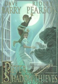 Peter and the Shadow Thieves (Starcatchers, Bk 2)