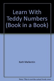 Learn With Teddy Numbers (Book in a Book)