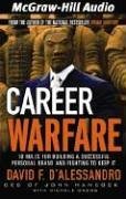 Career Warfare: 10 Rules For Building A Successful Personal Brand and fighting to keep it