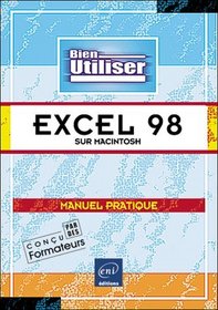 Excel 98 sur Macintosh, collection bien Utiliser, en franais / in french