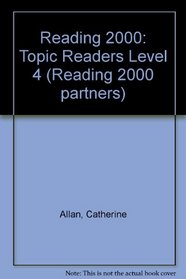 Reading 2000: Topic Readers Level 4 (Reading 2000 partners)