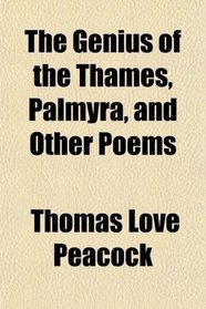 The Genius of the Thames, Palmyra, and Other Poems