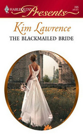 The Blackmailed Bride (Harlequin Presents, No 265)