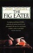 The Fig Eater