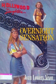 Overnight Sensations (Hollywood Daughters, No 2)