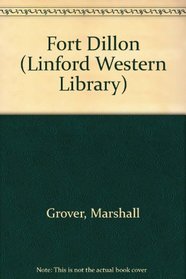 Fort Dillon: A Larry and Stretch Western (Linford Western Library (Large Print))