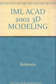 AutoCAD 2002: 3D Modeling, a Visual Approach (AutoCAD)