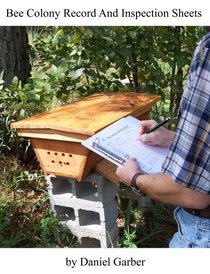 Bee Colony And Inspection Sheets