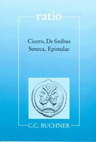 Cicero: De finibus. Seneca: Epistulae. Mit Begleittexten. (Lernmaterialien)